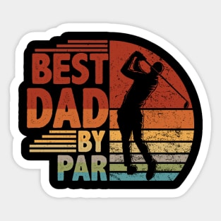 Vintage Best Dad By Par Golf Lover Gift Sticker